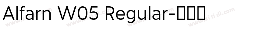Alfarn W05 Regular字体转换 Alfarn W05 Regular字体转换